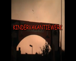 1978 KinderVakantieWerk Groesbeek  ep.1