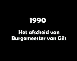 1990 Afscheid Burgemeester van Gils 